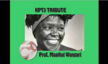 KPTJ’s Wangari Maathai Tribute at Heroes Corner